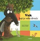 Vuk koji je volio drveće
