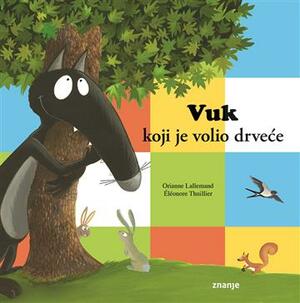 Vuk koji je volio drveće