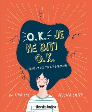 O. k. je ne biti o. k. – vodic za postizanje dobrobiti 500x608