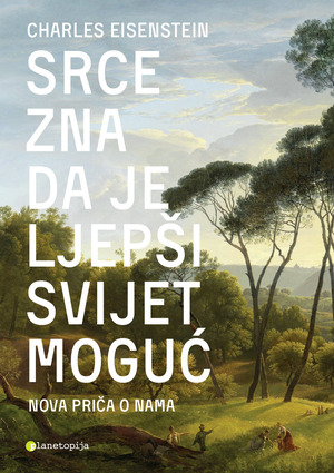 Srce zna da je ljepsi svijet moguc