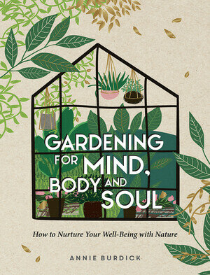 Gardening for mind body and soul