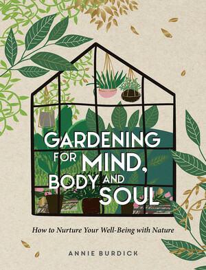 Gardening for mind body and soul