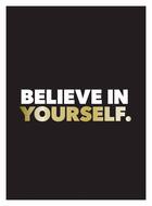 Believe in yourself