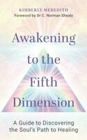 Awakening to the fifth dimension