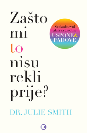 Zašto mi to nisu rekli prije