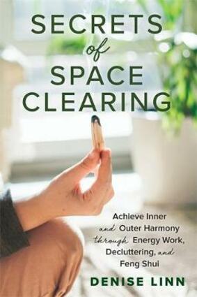 Secrets of space clearing