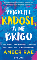 Prigrlite radost a ne brigu