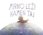 Mirno leži kamen taj