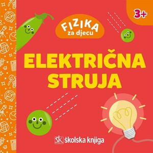 Fizika za djecu električna struja