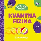 Fizika za djecu kvantna fizika