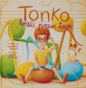 Tonko traži pravi ton