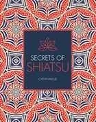 Secrets of shiatsu