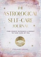 The astrological self care journal
