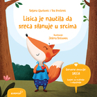 Lisica je naučila da sreća stanuje u srcima