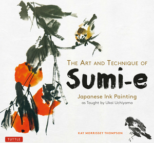 The art and technique of sumi e