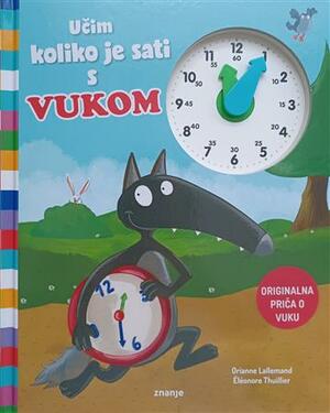 Učim koliko je sati s vukom
