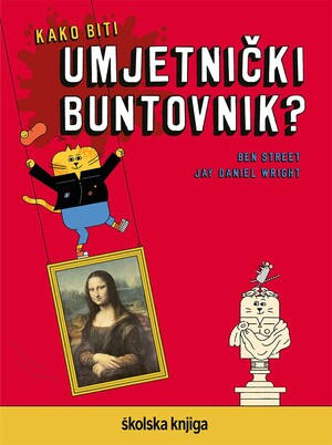 Kako biti umjetnički buntovnik