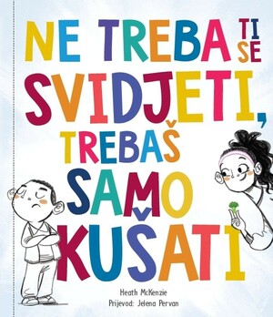 Ne treba ti se svidjeti trebaš samo kušati
