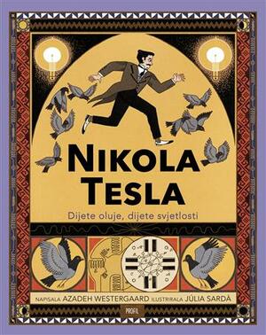 Nikola tesla dijete oluje dijete svjetlosti