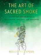 The art of sacred smoke