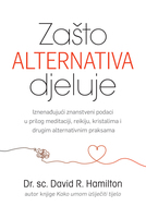 Zašto alternativa djeluje