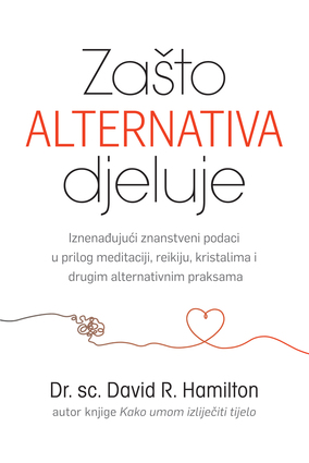 Zašto alternativa djeluje