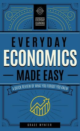 Everyday economics made easy