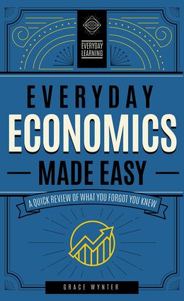 Everyday economics made easy