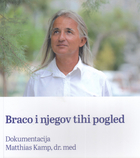 Braco i njegov tihi pogled