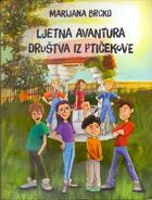 Ljetna avantura društva iz ptičekove