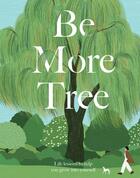 Be more tree