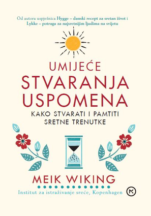 Umijeće stvaranja uspomena