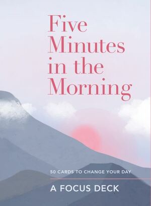 Five minutes in the morning a focus deck