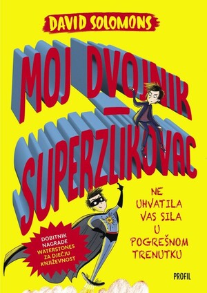 Moj dvojnik superzlikovac