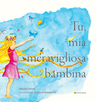 Tu mia meravigliosa bambina