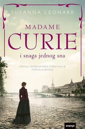 Madame curie i snaga jednog sna