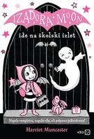 Izadora moon ide na skolski izlet