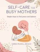 Self care for busy mothers