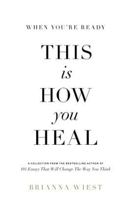 When you're ready this is how you heal