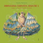 Dobroćudna čudovišta hrvatske 2