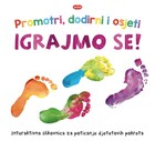 Promotri dodirni i osjeti igrajmo se