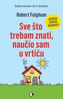 Sve što trebam znati naučio sam u vrtiću
