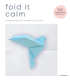 Fold it calm