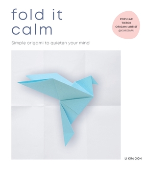 Fold it calm