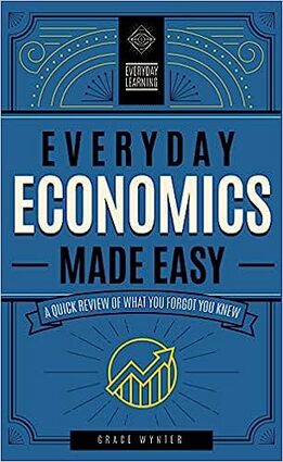 Everyday economics made easy