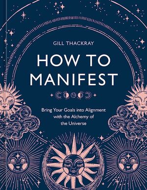 How to manifest