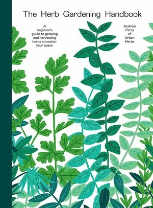 The herb gardenin  handbook
