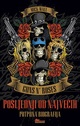 Guns n roses posljednji od najvećih