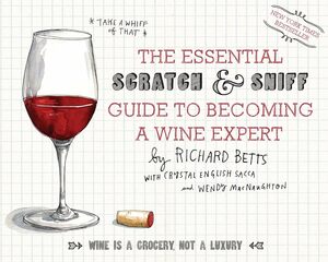 The essential scratch&sniff guide to becoming a wine expert