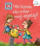 Što je što tako bijesan tako sretan moji osjećaji